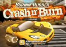 Burnin Rubber Crashn Burn