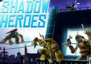 Shadow Heroes Tmnt Game